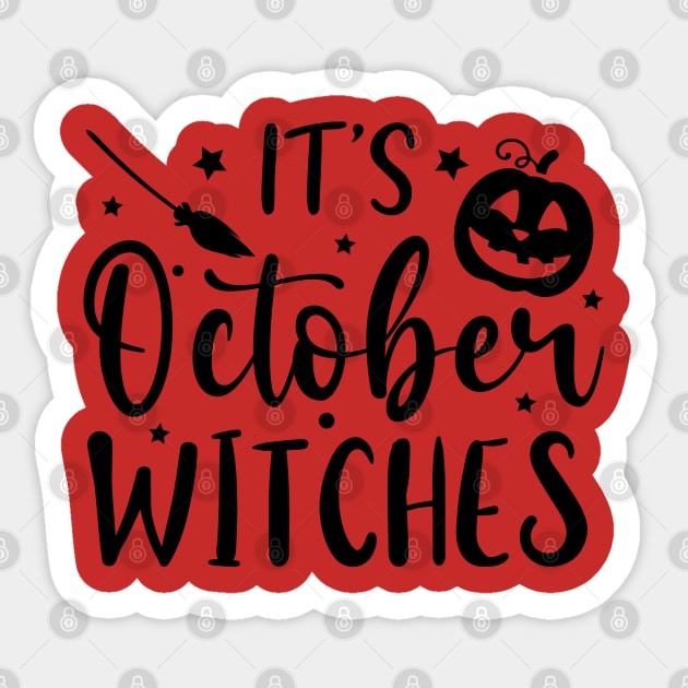 It's October Witches | Halloween Vibes Sticker by Bowtique Knick & Knacks